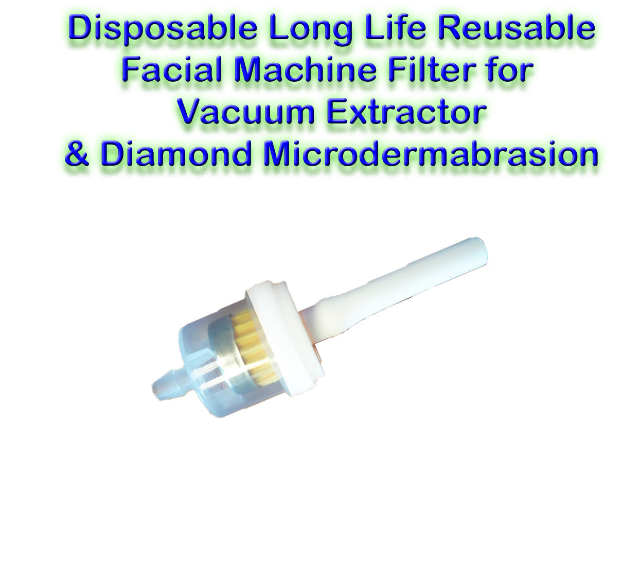 Vacuum Extractor & Microdermabrasion In-Line Filter